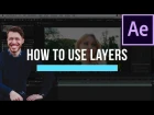 How To Use Layers In After Effects - After Effects Basics Course Video 2
