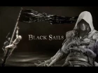 [ENG] Black Sails Mashup AC IV Black Flag Trailer