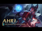 Ahri | Re-animated wallpaper - League of Legends