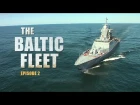 The Baltic Fleet Series Episode 02