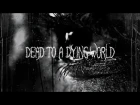 Dead To A Dying World  - Litany (Trailer)