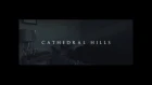Cathedral Hills - I Had My Doubts (When You Went South) (Official Music Video)