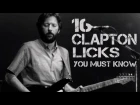 16 Eric Clapton Licks You Must Know - Guitar Lesson with Tablature