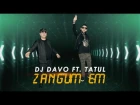 Dj Davo feat. Tatoul Avoyan - Zangumem