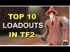 Top 10 Loadouts of TF2! Crit Spy! [Giveaway Update]