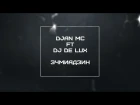 Djan MC & DJ De Lux - Ejmiatsin/Էջմիածին [NEW 2017]