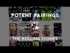 How To Sound Like The Rolling Stones on Guitar | Potent Pedal Pairings