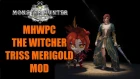 Monster Hunter World -- Witcher Triss Merigold MOD