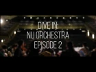 Dive In: Nu Orchestra Episode 2