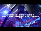 Biopsyhoz - I Like To Move It (Reel 2 Real cover) feat Mad Stuntman / v.1