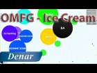 OMFG - Ice Cream (Agar.io  gameplay) [Denar release]