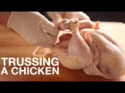 How to Truss a Chicken • ChefSteps