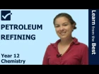 √ Petroleum Refining - Crude Oil - Production of Materials - Petrochemical - HSC Chemistry