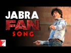 Jabra Fan Song | Shah Rukh Khan | #FanAnthem