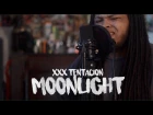 XXXTENTACION - Moonlight (Kid Travis Cover)