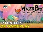 17 Minutes of WONDERBOY: THE DRAGON'S TRAP Remake Gameplay