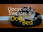 Upcycle an Old Sweater into a Dog Bed | DIY