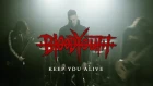 Blood Youth - Keep You Alive (Official Music Video)