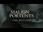 Malign Portents: Episode 1 - The Builder