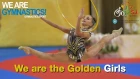 2018 Rhythmic Worlds – We are the Golden Girls ! – We are Gymnastics !