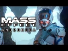 Official Gameplay Series #3: Exploration and Discovery - Mass Effect Andromeda