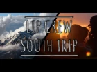 Lip Crew - South trip. New Star Camp.