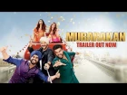 Mubarakan | Official Trailer | Anil Kapoor | Arjun Kapoor | Ileana D’Cruz | Athiya Shetty