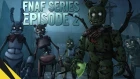 [sfm_gls] Five Nights at Freddy’s Series (Episode 2) | FNAF Animation
