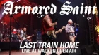 Armored Saint "Last Train Home" (Live at Wacken Open Air)