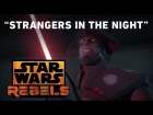 Strangers in the Night –Always Two There Are Preview | Star Wars Rebels