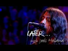 Foo Fighters - Times Like These - Later 25 live at the Royal Albert Hall