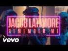 Jacob Latimore - Remember Me
