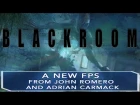 BLACKROOM by John Romero and Adrian Carmack