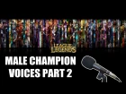 League of Legends: Male Champion Voices - Part 2