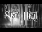 Sky too High - Your New World (Official lyric video)