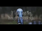Of Titans and Men - Through The Black Night