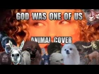Joan Osborne - What If God Was One Of Us (Animal Cover)