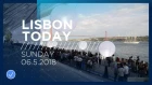 Lisbon Today #8 (6 May 2018): Eurovision stars shine on the ocean blue carpet