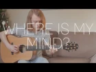 Pixies/Maxence Cyrin - Where Is My Mind? - Fingerstyle Guitar Cover - Free Tabs
