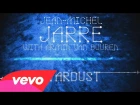 2015 Jean-Michel Jarre, Armin van Buuren - Stardust (Audio)