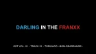 21 Torikago ~BGM-Rearrange~ - Darling in the FranXX OST