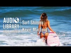 Surf Shimmy - Kevin MacLeod