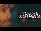 Rick Grimes | you're nothing.