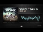 Endymion ft. Eva Blom - Save me (Official Preview)