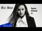 Nika Nova - Sparks Between Us / Премьера песни