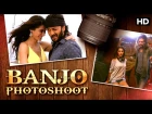 Banjo Photoshoot | Banjo | Riteish Deshmukh, Nargis Fakhri