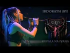 Irdorath (BY) - Kupala na Ivana (Official live Video 2017)