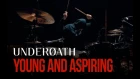 Underoath - Young And Aspiring (Drum Cover)
