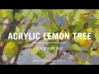 How to Paint a Plein Air Sketch of a Lemon Tree with Acrylics