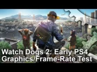 Watch Dogs 2: Early PS4 Graphics and Performance Analysis